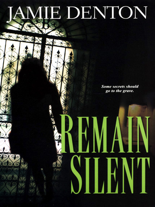 Title details for Remain Silent by Jamie Denton - Wait list